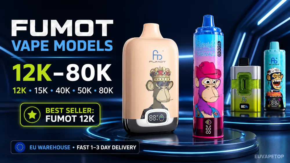 FUMOT 12K – Bestseller mit den Vape-Modellen 15K, 50K und 80K aus dem EU-Lager