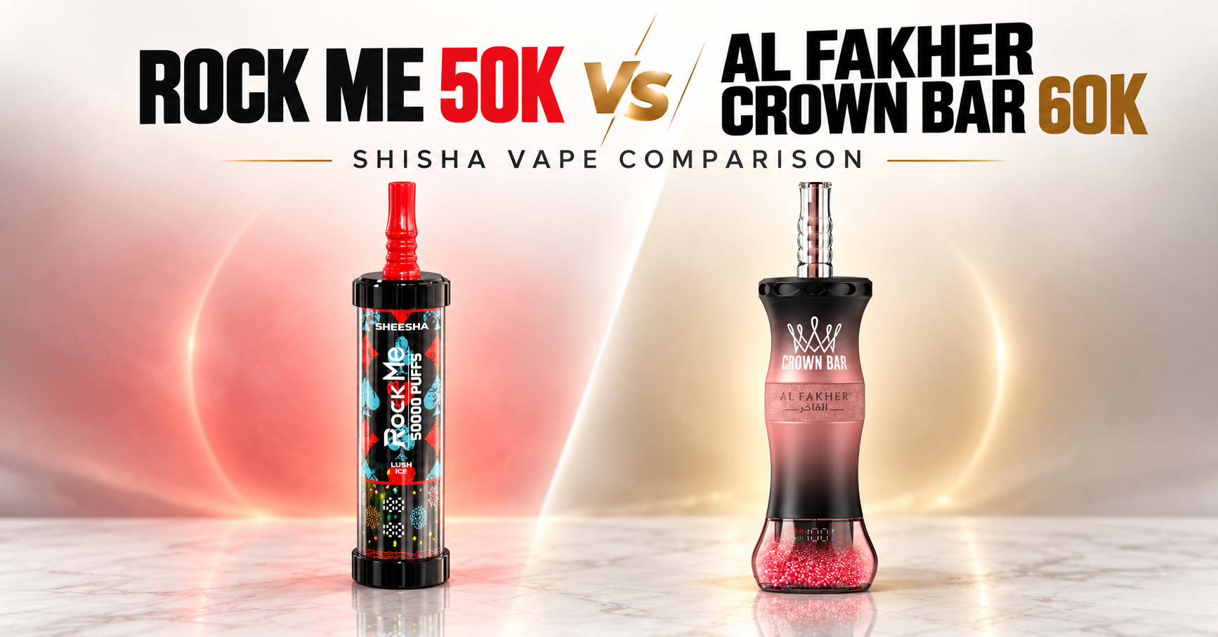 Rock Me 50K vs Al Fakher Crown Bar 60K shisha vape comparison