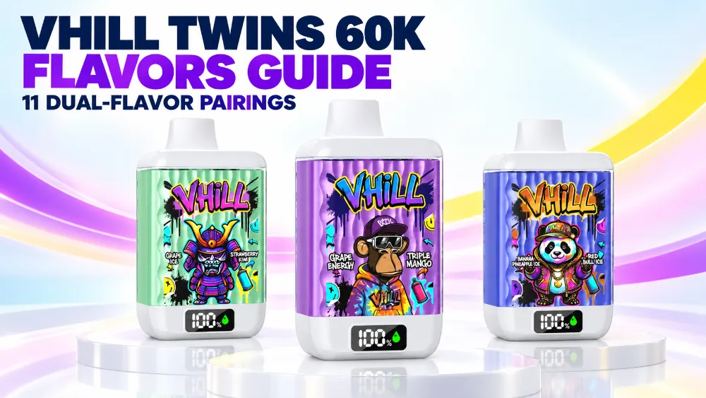 VHILL Twins 60K flavors guide with three 2-in-1 dual-flavor vape devices