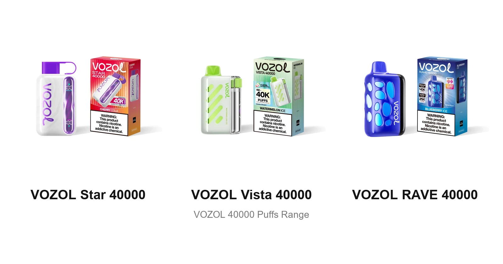 Vergleich zwischen VOZOL Star 40000, Vista 40000 und RAVE 40000